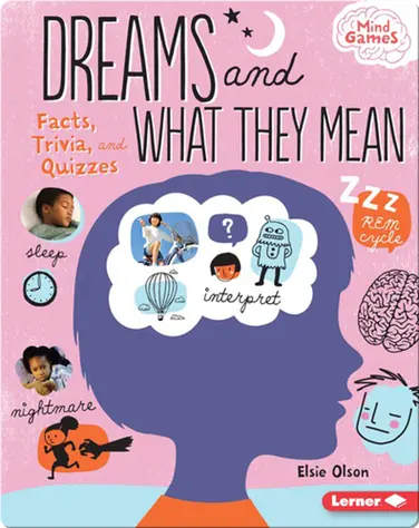 Dreams and What They Mean: Facts, Trivia, and Quizzes book