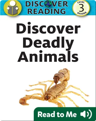 Discover Deadly Animals book