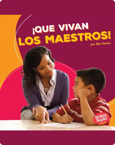 ¡Que vivan los maestros! (Hooray for Teachers!) book