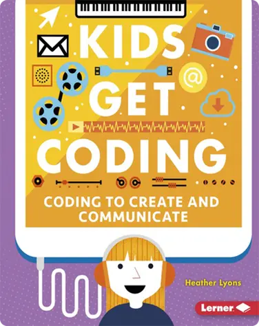 Coding to Create and Communicate book