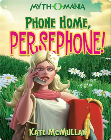 Phone Home, Persephone! book