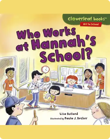 Who Works at Hannah's School? book