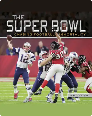 The Super Bowl: Chasing Football Immortality book