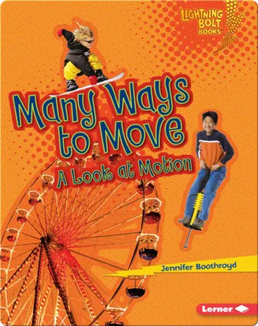 Many Ways to Move: A Look at Motion book
