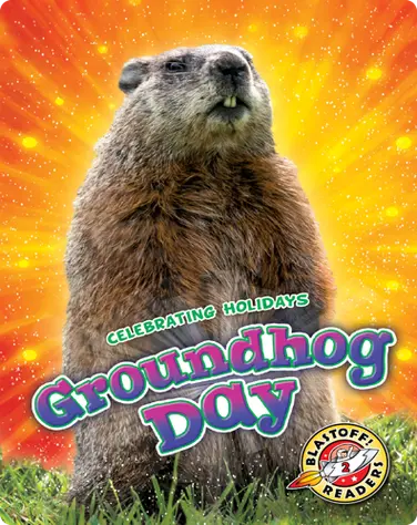 Celebrating Holidays: Groundhog Day book