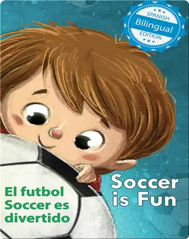Soccer is Fun / El futbol Soccer es divertido book