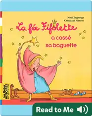La fée Fifolette a cassé sa baguette