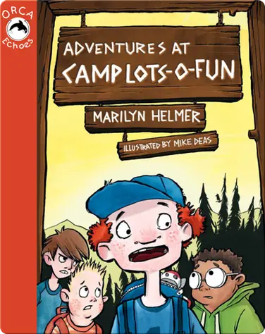 Adventures at Camp Lots-o-Fun book