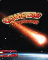 Cometas y meteoros: Atravesando el espacio