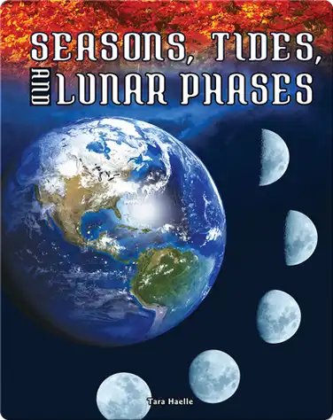 Seasons, Tides, and Lunar Phases book