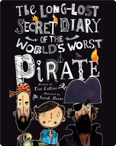 The Long-Lost Secret Diary of the World's Worst Pirate book