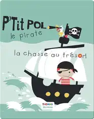 La chasse au trésor ! P'tit Pol le pirate