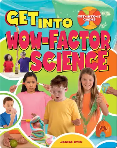 Get Into Wow-Factor Science book