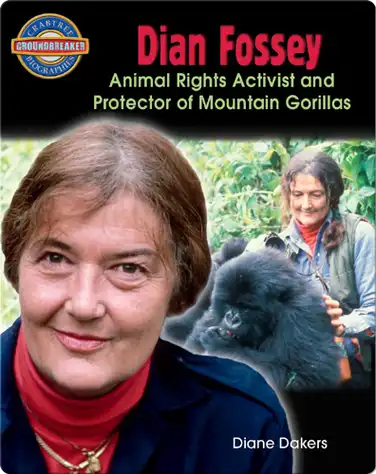 Dian Fossey: Animal Rights Activist and Protector of Mountain Gorillas book