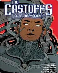The Castoffs Volume 3: Rise of the Machines