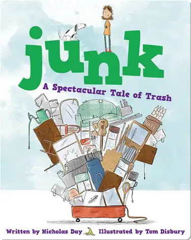 Junk: A Spectacular Tale of Trash book
