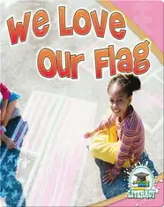 We Love Our Flag