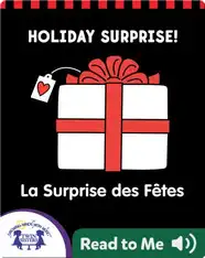 Holiday Surprise | La Surprise des Fêtes