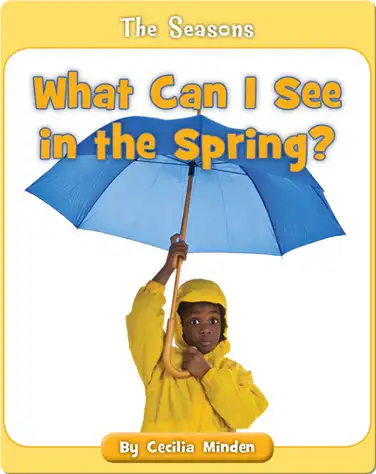 What Can I See in the Spring? book