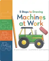 5 Steps to Drawing Machines at Work