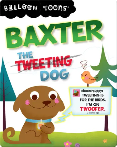 Baxter the Tweeting Dog book