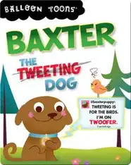 Baxter the Tweeting Dog