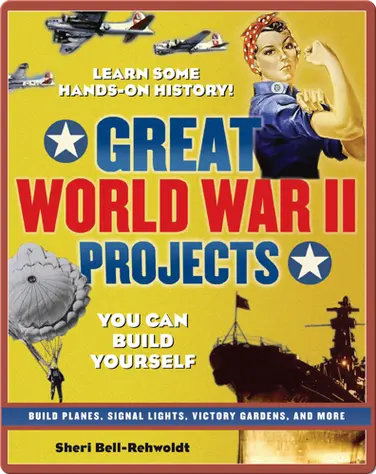 Great World War II Projects You Can Build Yourself book