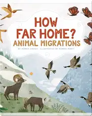 How Far Home?: Animal Migrations