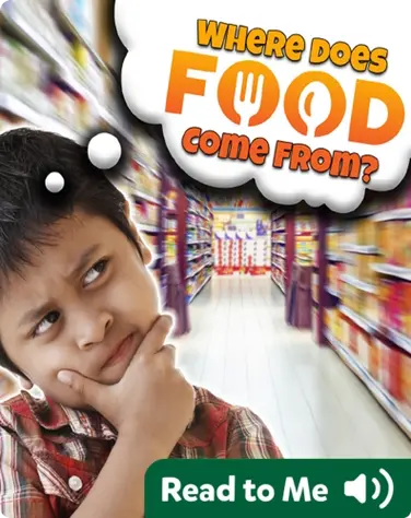Where Does Food Come From? book