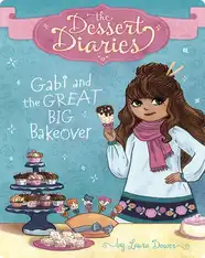 Gabi and the Great Big Bakeover