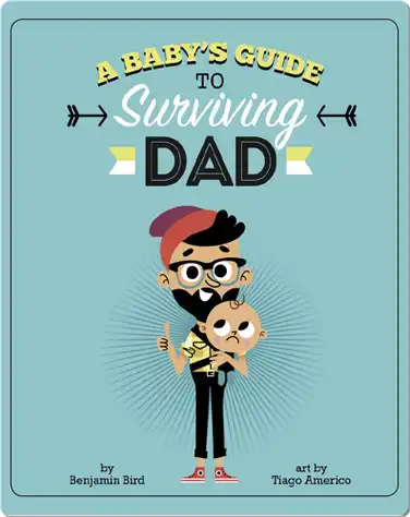 A Baby's Guide to Surviving Dad book