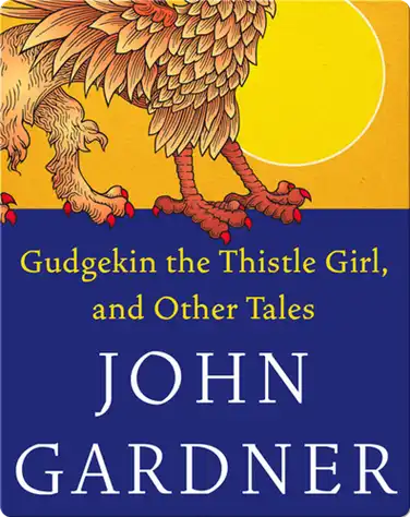 Gudgekin the Thistle Girl, and Other Tales book