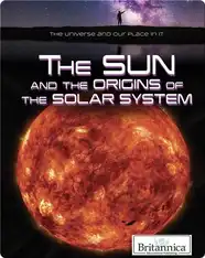 The Sun and the Origins of the Solar System