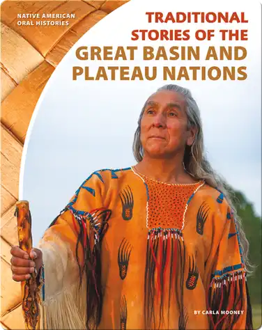 Traditional Stories of the Great Basin and Plateau Nations book