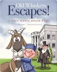 Old Whiskers Escapes!