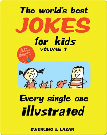 The World's Best Jokes for Kids Volume 1 book