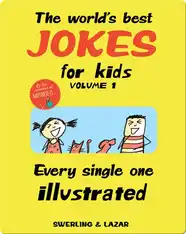 The World's Best Jokes for Kids Volume 1