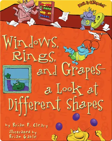 Windows, Rings, and Grapes — a Look at Different Shapes book
