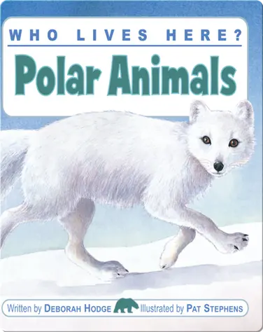 Who Lives Here? Polar Animals book