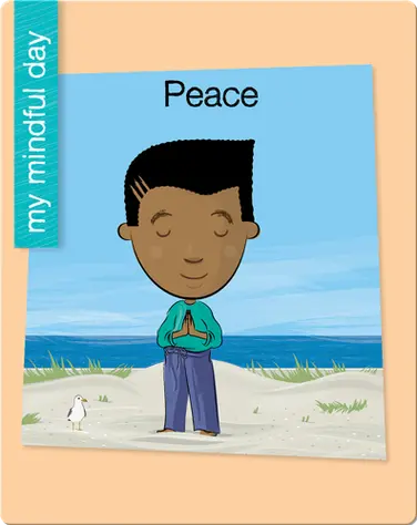 My Mindful Day: Peace book
