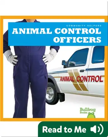 Community Helpers: Animal Control Officers book