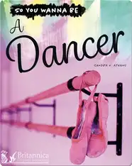 So You Wanna Be A Dancer