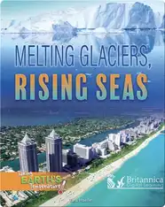 Melting Glaciers, Rising Seas