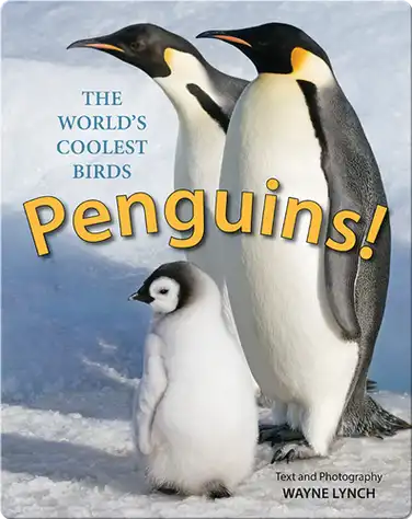 Penguins!: The World's Coolest Birds book