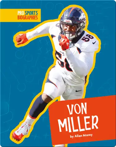 Pro Sports Biographies: Von Miller book