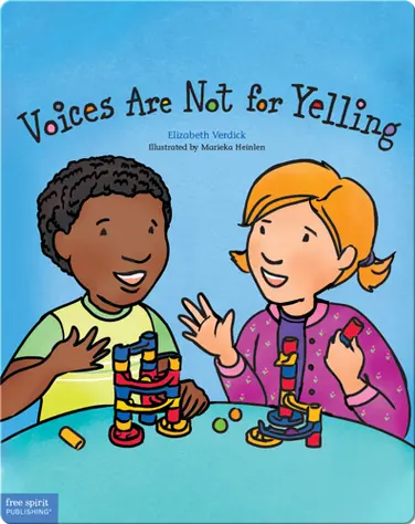 Voices Are Not for Yelling book