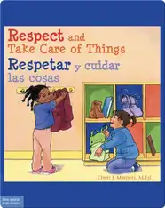 Respect and Take Care of Things / Respetar y cuidar las cosas