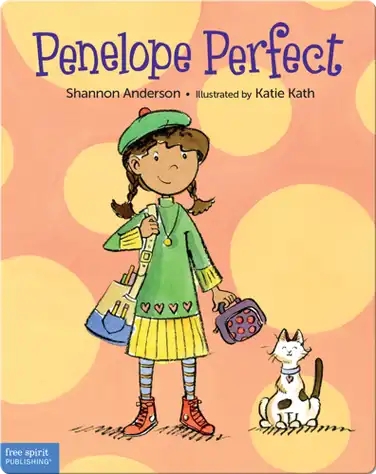 Penelope Perfect: A Tale of Perfectionism Gone Wild book