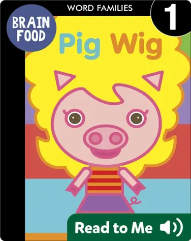 Brain Food: Pig Wig book
