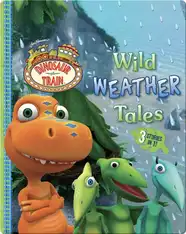 Dinosaur Train: Wild Weather Tales